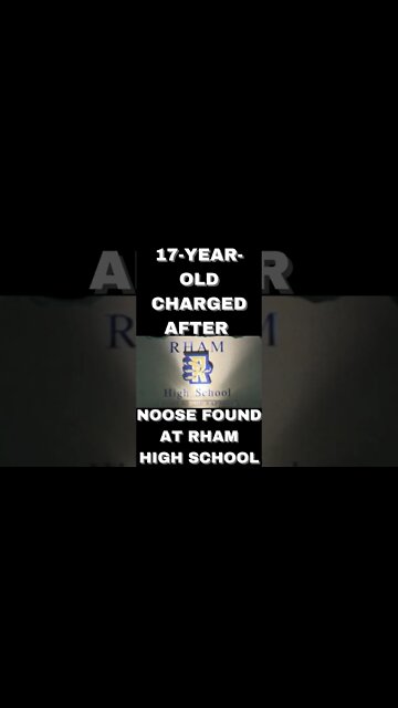 |NEWS| 17-year-old charged after noose found at RHAM High School