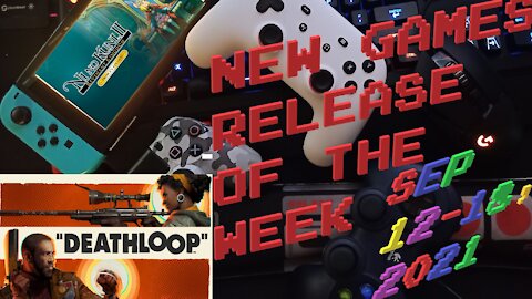GWO presents NEW GAME RELEASE OF THE WEEK FOR SEP 12-18, 2021