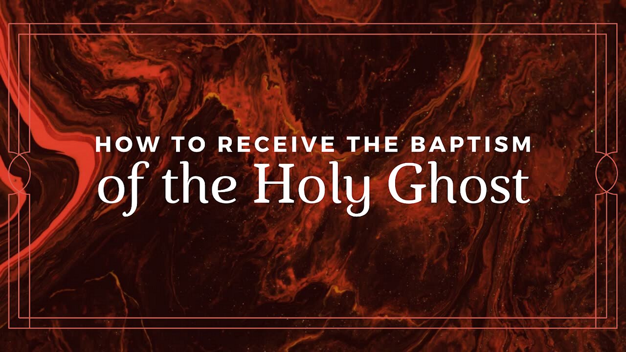 How to Receive the Baptism of the Holy Ghost