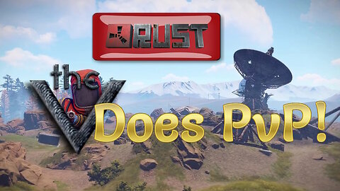 The VidZid does PvP in Rust