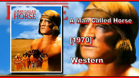 A Man Called Horse (1970) | WESTERN | FULL MOVIE