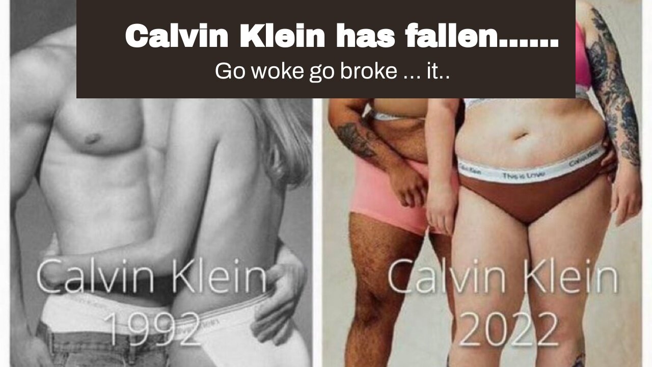 Calvin Klein has fallen… Photo