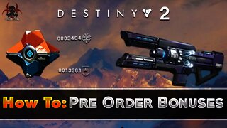 Destiny 2 - Where To Get: Coldheart, Kill Tracker Ghost, & Legendary Sword Pre Order Bonuses