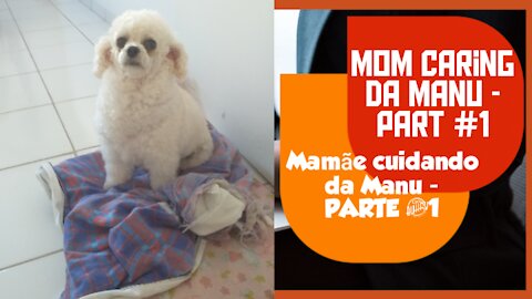 Mom caring da Manu - part #1