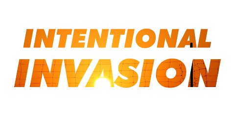 Intentional Invasion