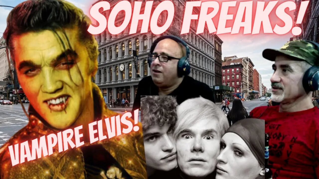 SoHo Freaks, Acid & Vampire Elvis! Clip 26