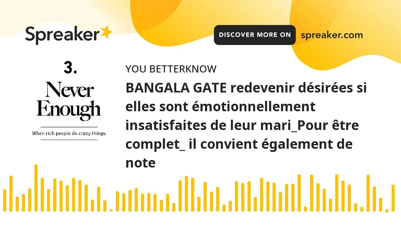 BANGALA GATE redevenir désirées si elles sont émotionnellement insatisfaites de leur mari_Pour être