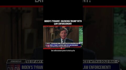 Biden's Tyranny: Silencing Trump with Law Enforcement!