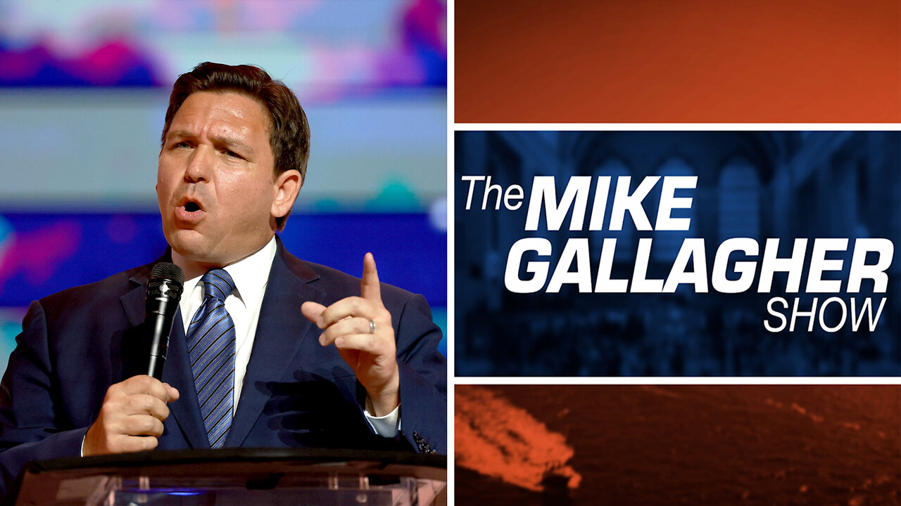 Mike Gallagher: Governor DeSantis Lays Down The Law By Standing Up To George Soros
