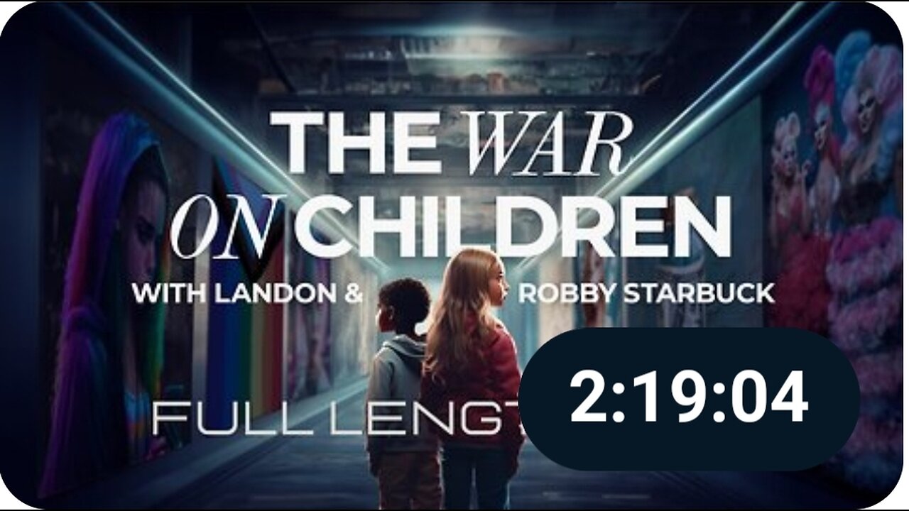 The War On Children (the Livestream will be ending soon, after the end, please click the link in the description to watch the movie)