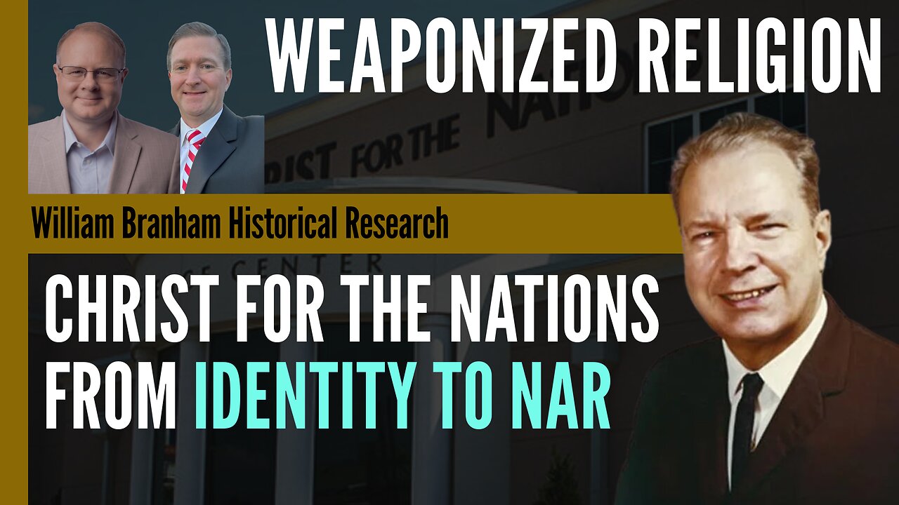 Weaponized Religion: CFNI From Identity to NAR - Episode 215 William Branham Research Podcast