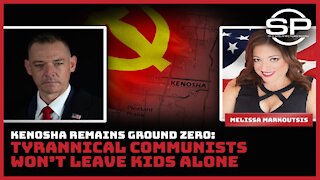 Kenosha Remains Ground Zero: Communists Won't Leave Kids Alone