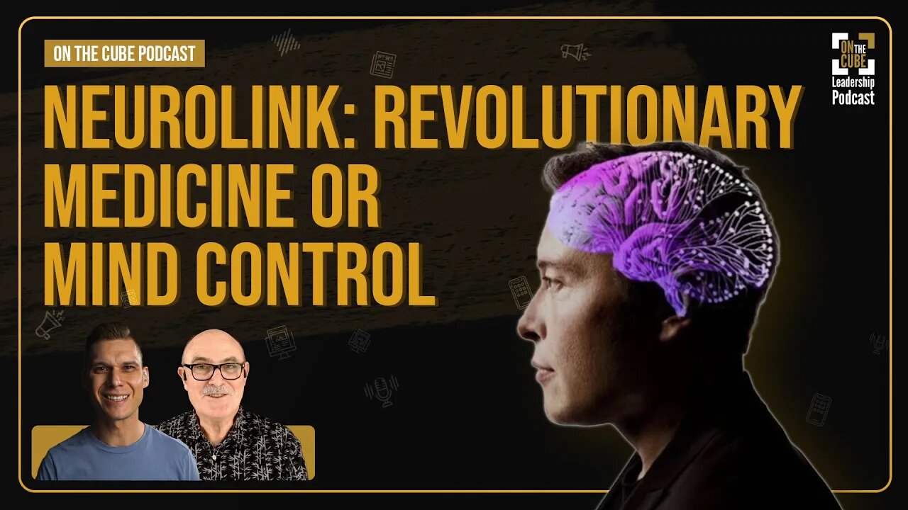 Neurolink: Revolutionary Medicine or Mind Control? | Craig O'Sullivan & Dr Rod St Hill