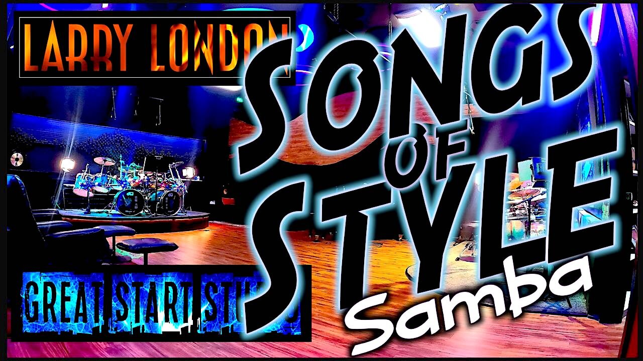 Brazilian Street Party -Samba *Song of Style* Great Start Drumset-Demonstration Track-Larry London