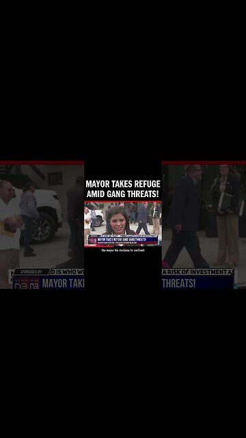 MAYOR TAKES REFUGE AMID GANG THREATS!