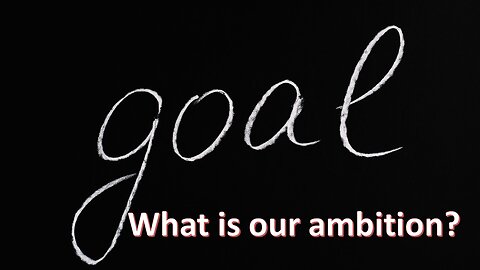 Sermon Only | What is our ambition? | January 24, 2024