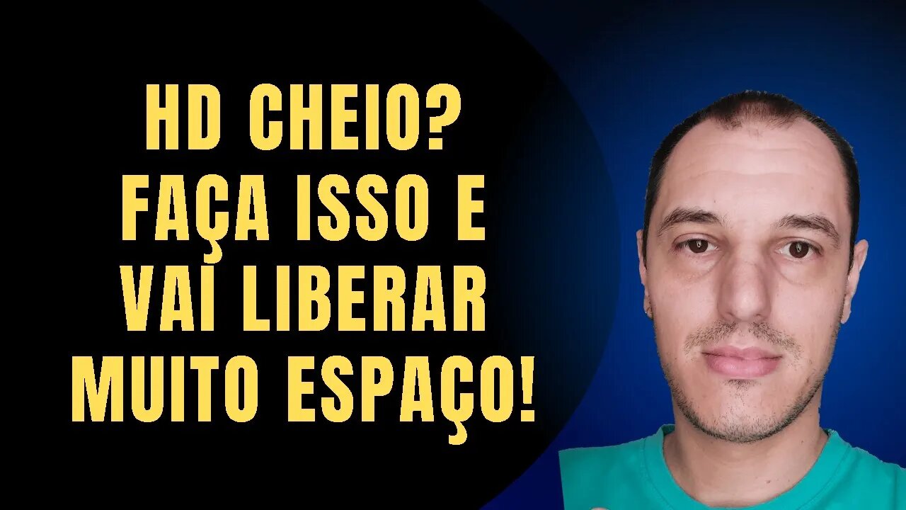 HDD ou SSD está CHEIO Isso vai LIBERAR MUITO espaço no seu DISCO e vai TE SALVAR