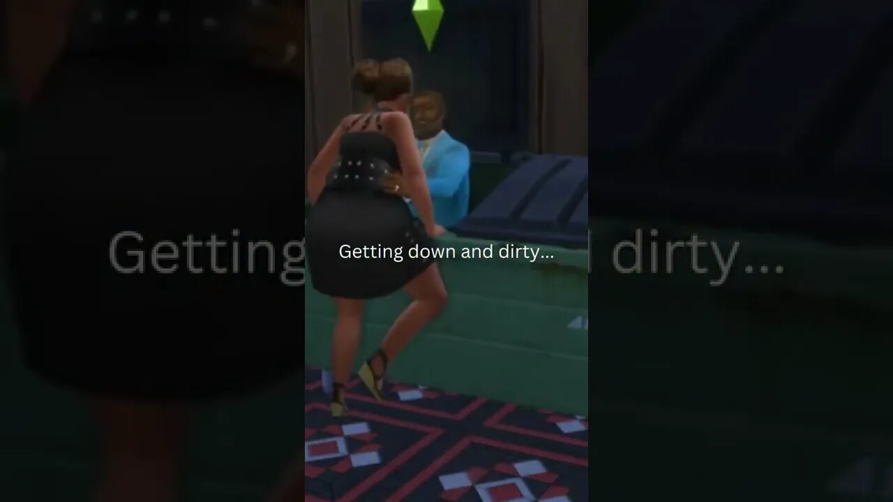 Getting down and dirty Sims 4