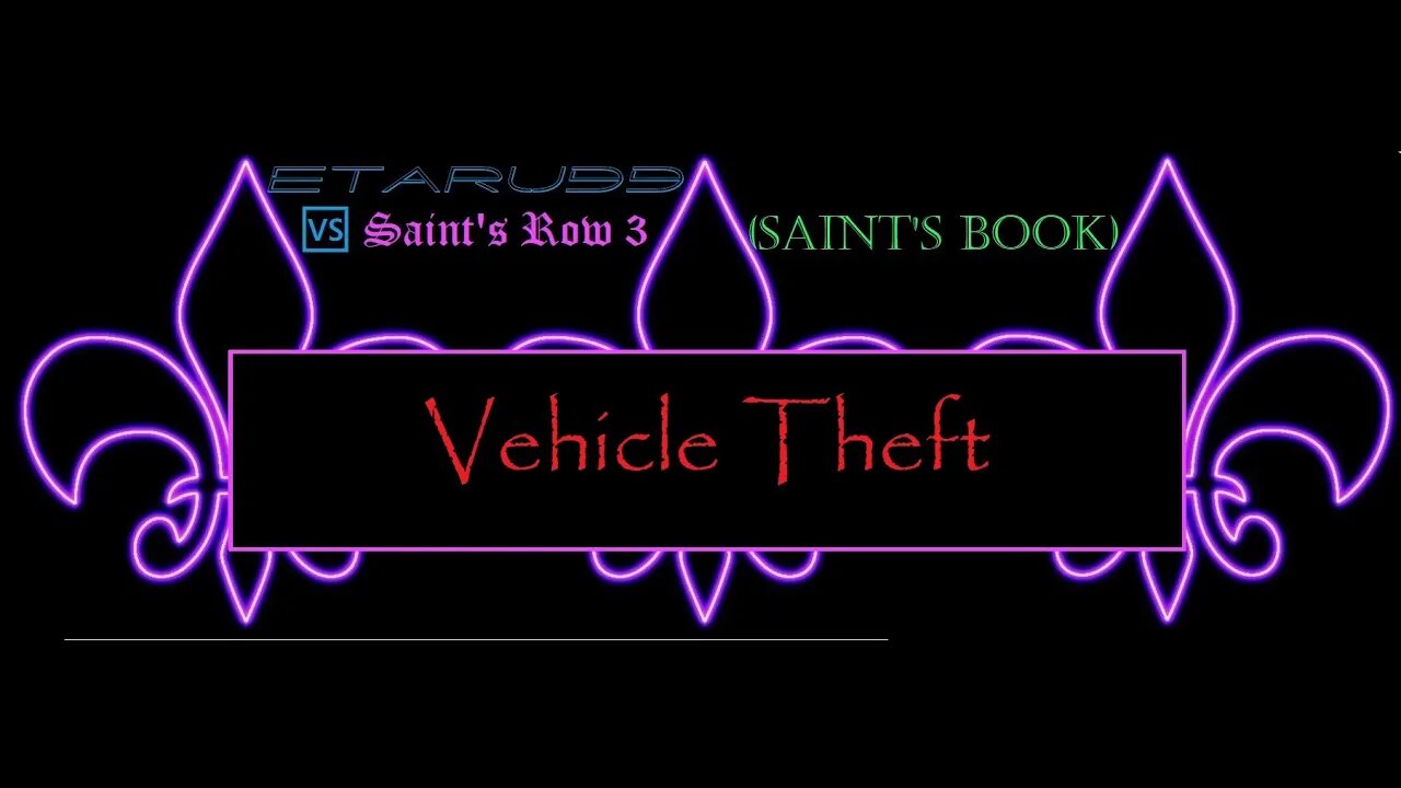 Saint's Row3 [E3] (Saint's Book) Vehicular Theft