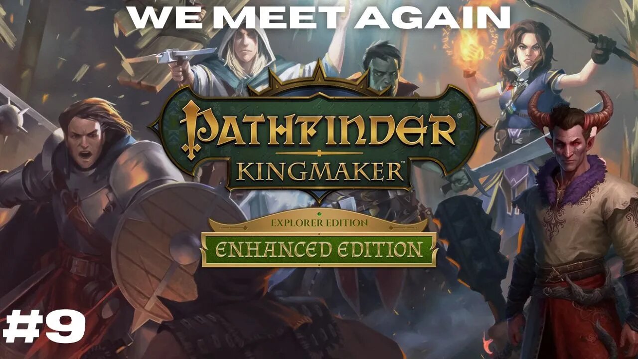 I Hate Looking for People || Pathfinder: Kingmaker Vanhi's Journey Episode 9