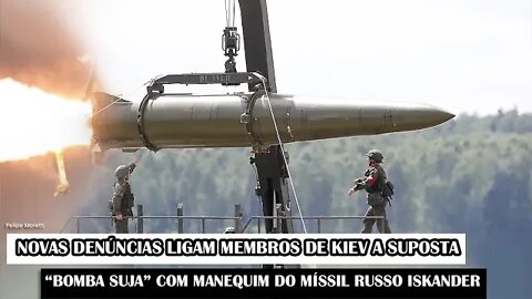 Novas Denúncias Ligam Membros De Kiev A Suposta “Bomba Suja” Com Manequim Do Míssil Russo Iskander