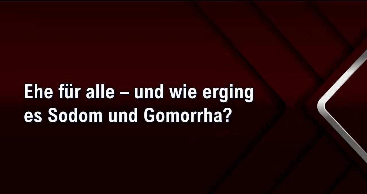 Ehe für alle – und wie erging es Sodom und Gomorrha?