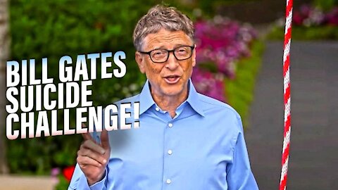 The Bill Gates Suicide Challenge