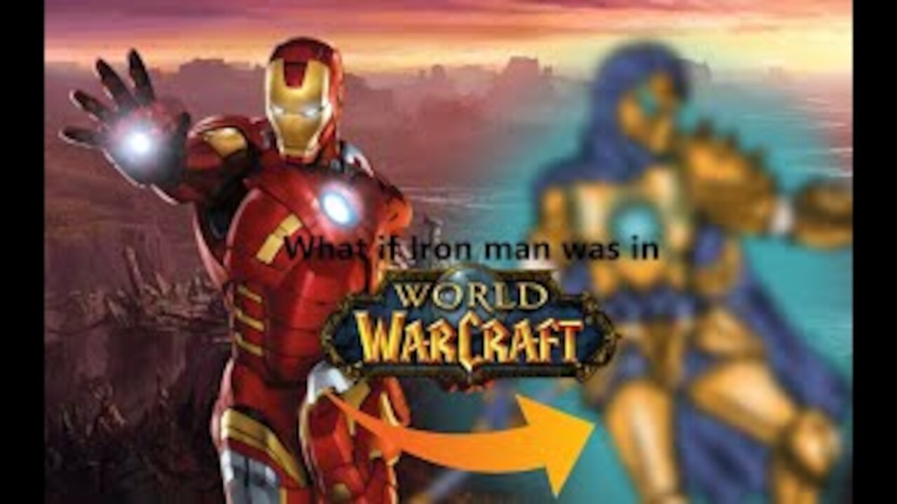 What if Iron man was in Warcraft