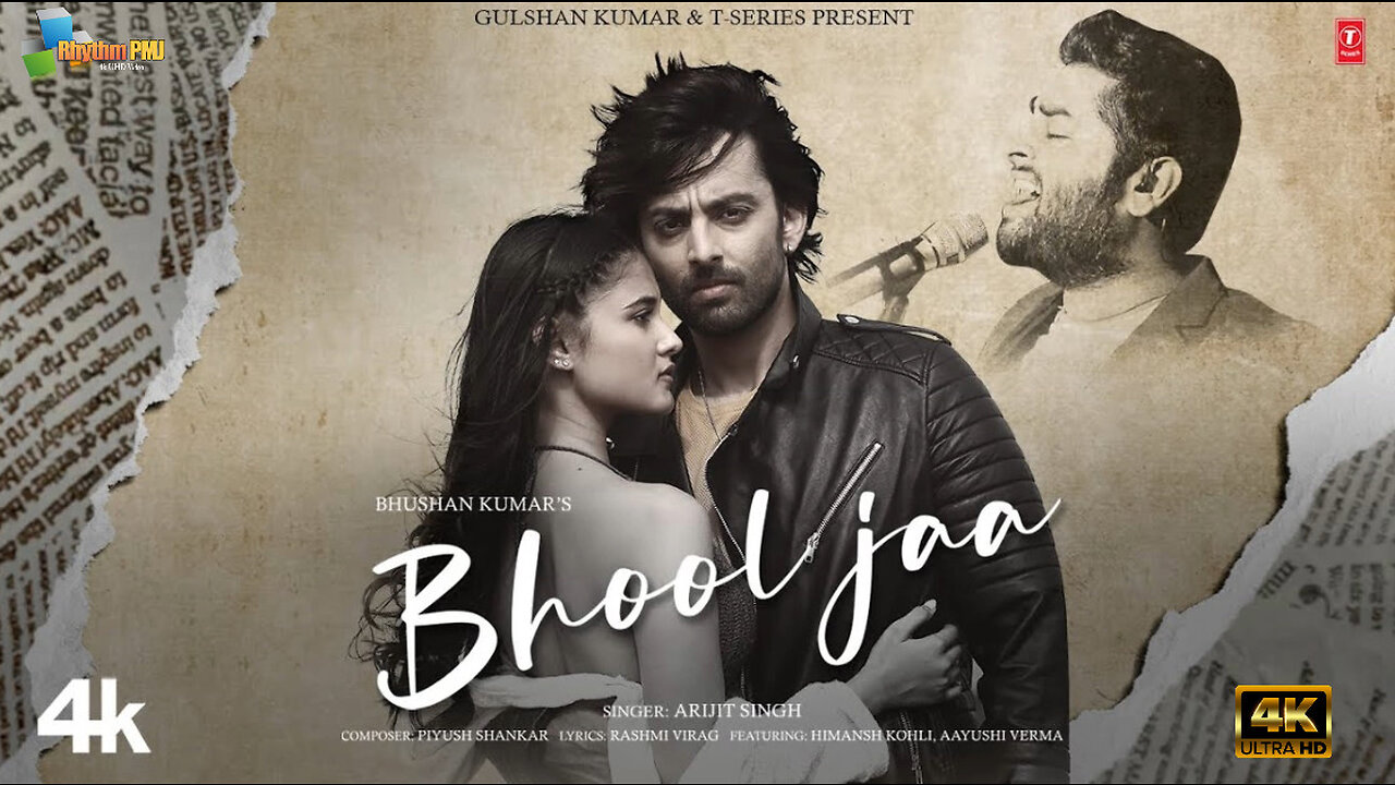 Bhool Jaa (Full Song): Himansh Kohli, Aayushi Verma | Arijit Singh | Piyush S | Rashmi V | Bhushan