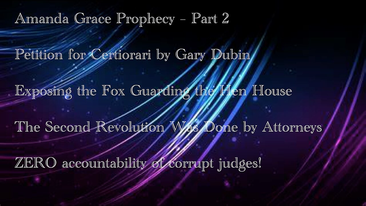 Part 2: Amanda Grace Supreme Court Prophecy, Exposure of Court Corruption, Total System Overhaul