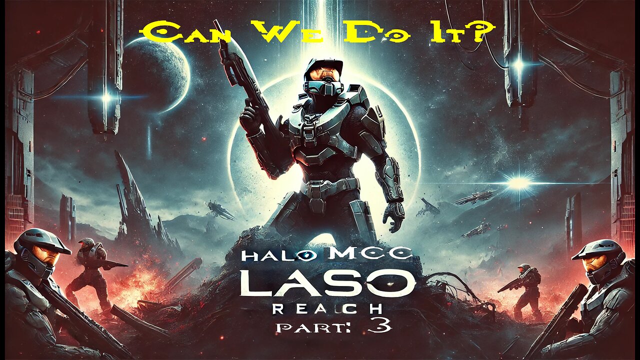 HALO MCC LASO RUN |REACH| PART 3