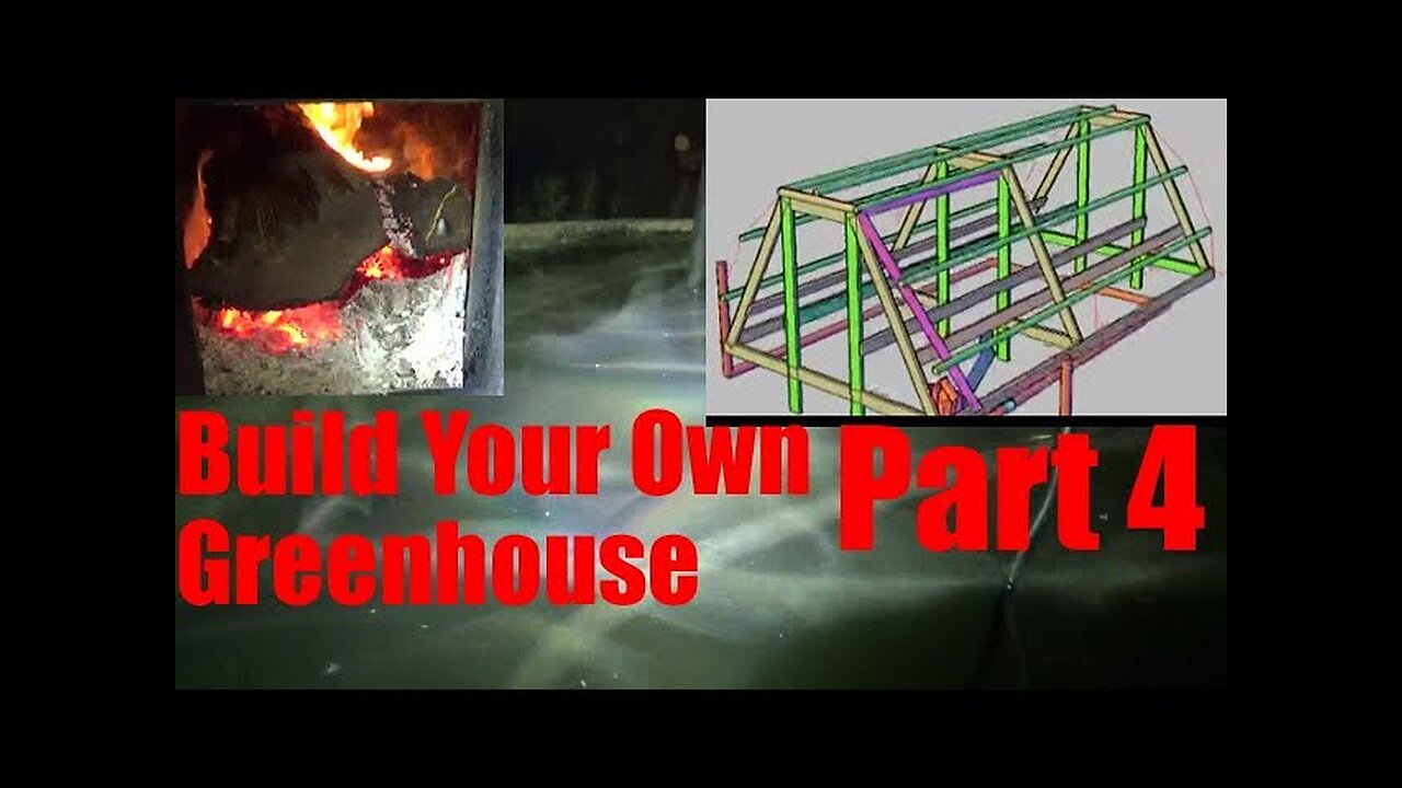 Build Your Own Greenhouse Series Part 4 *Thermal Management*