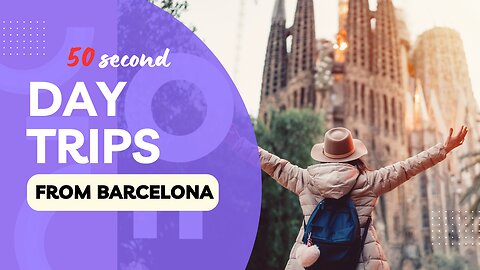 Day Trips From Barcelona Uncover Hidden Gems