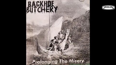 Backhoe Butchery Prolonging The Misery Album Stream