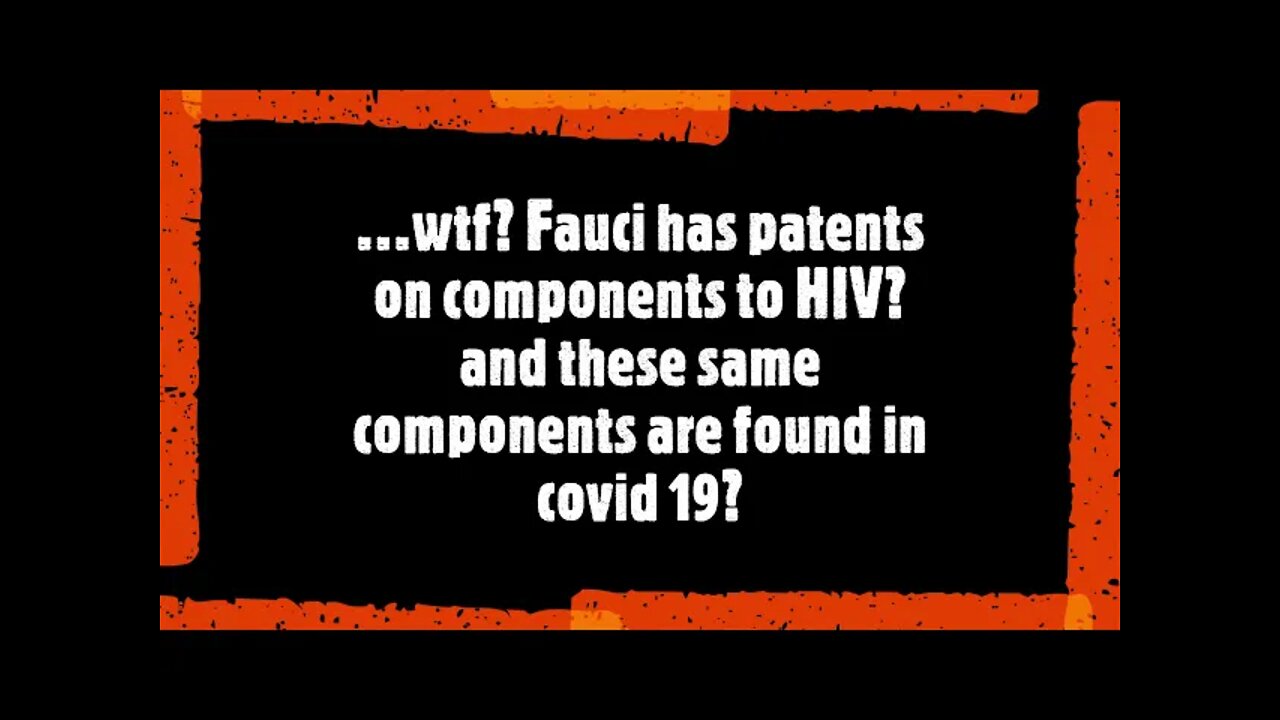 What do Dr. Anthony Fauci, HIV, Coronavirus, and Chinese military all have in common? PATENTS!