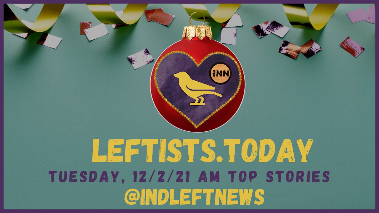 Longest USA #Strike Ending | Fast Food Fights The Jab | #Assange Stories | leftists.today AM 12/21