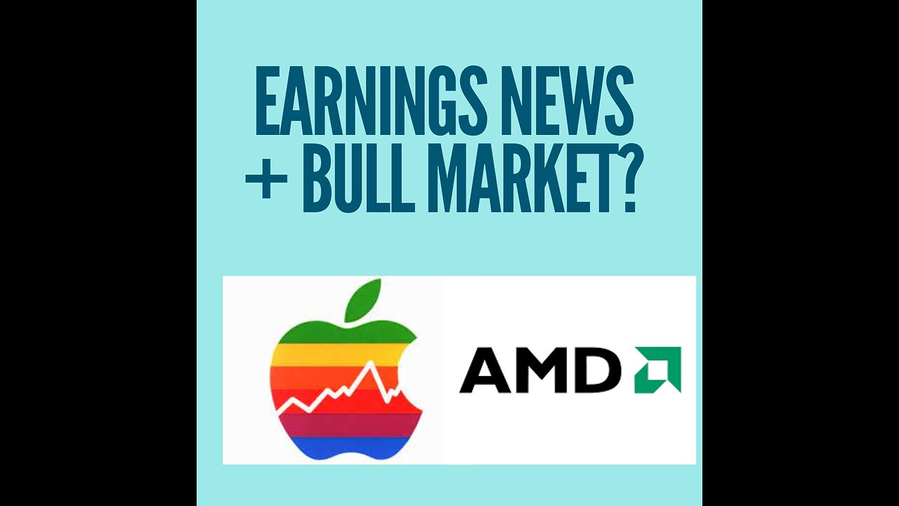 stock market earnings news + Back in a bull market?