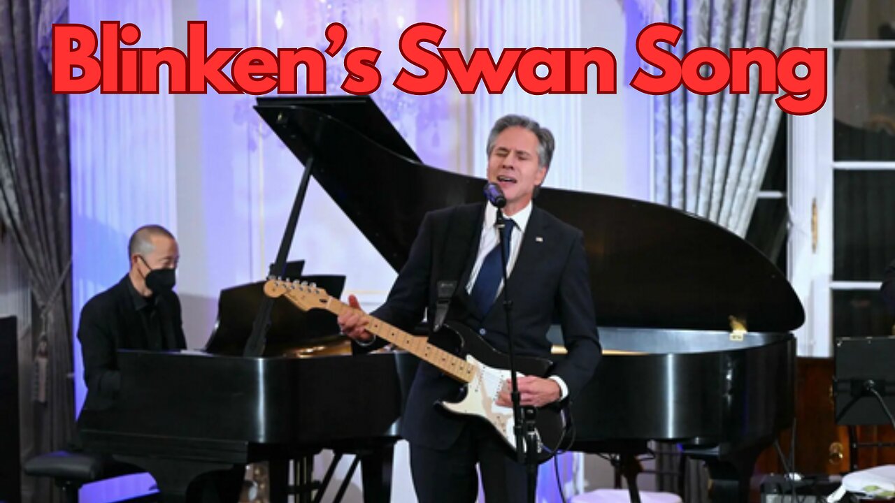 Blinken’s Swan Song