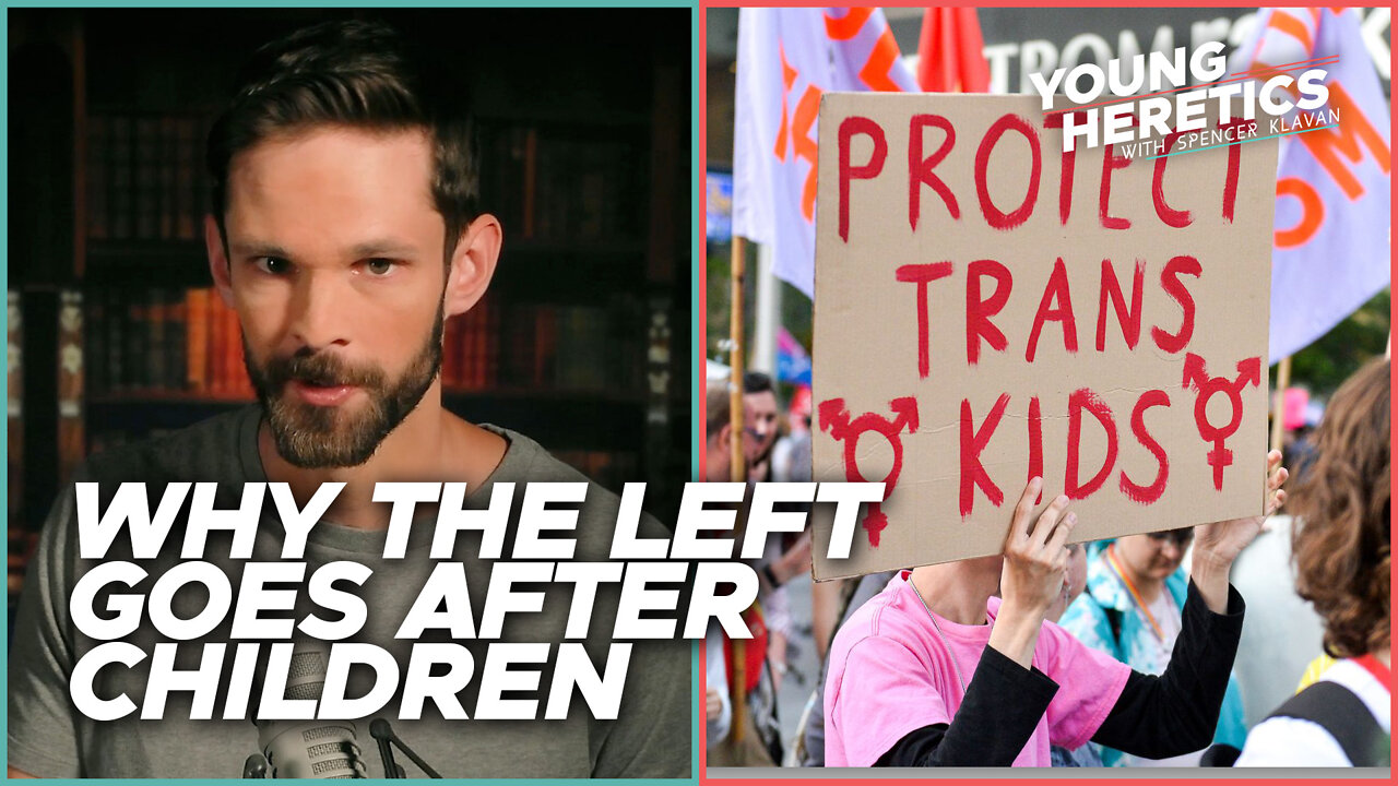 Why the Left goes after children