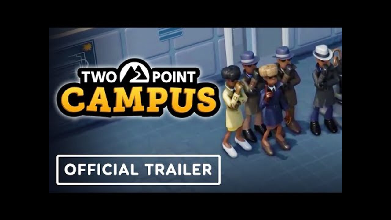 Two Point Campus - Official Spy School Course Reveal Trailer