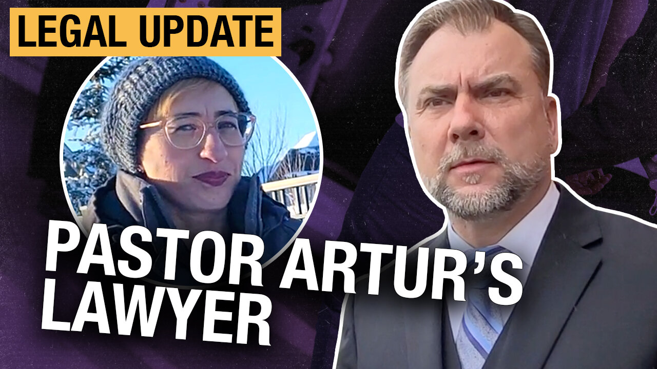 EXCLUSIVE: Legal Update from Pastor Artur's Lawyer