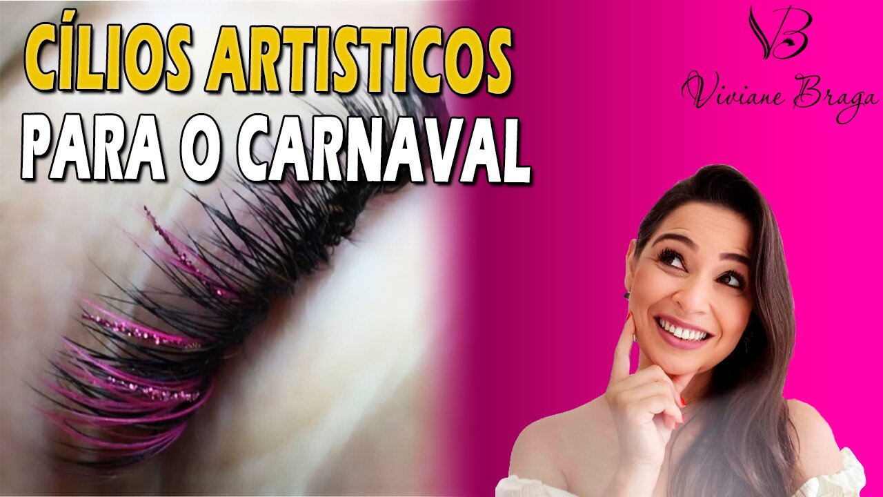 CÍLIOS ARTÍSTICOS com demonstração (Especial Carnaval)