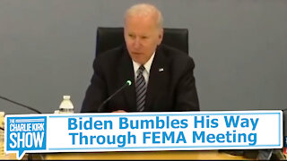 Biden Bumbles His Way Through FEMA Meeting