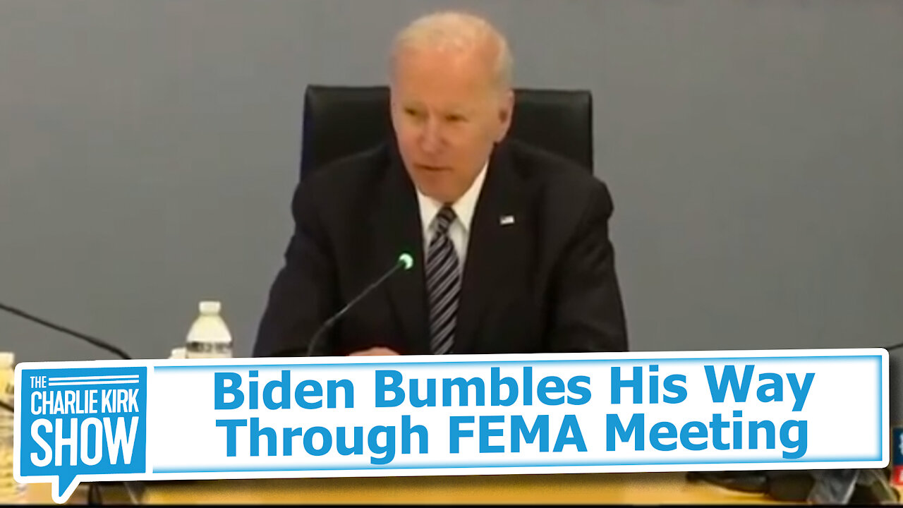Biden Bumbles His Way Through FEMA Meeting