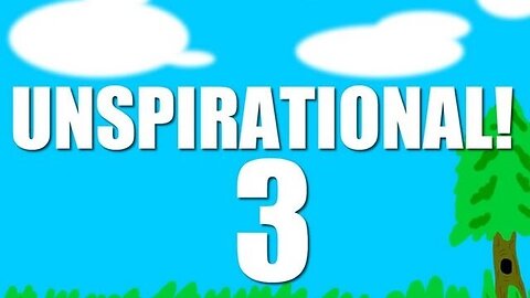 UNSPIRATIONAL! #3