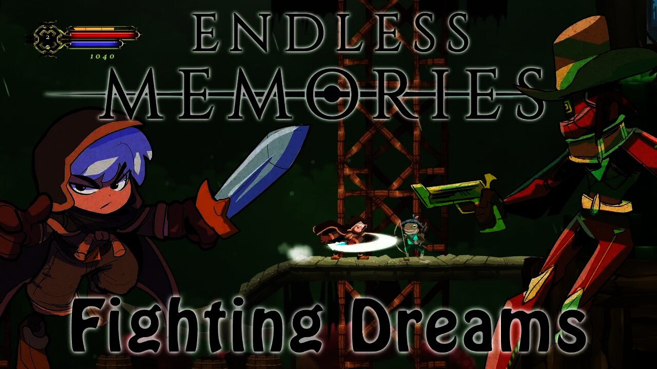 Endless Memories - Fighting Dreams