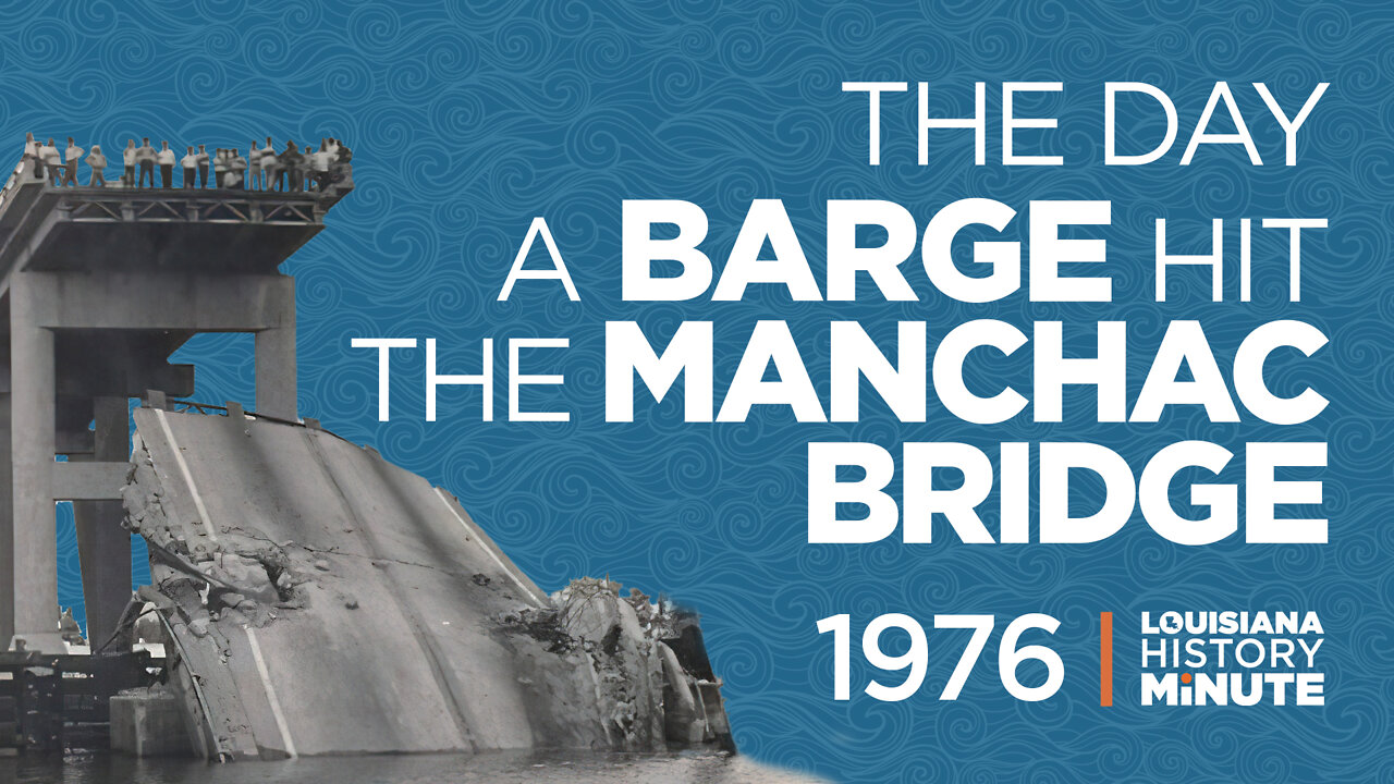 1976 | A Barge Hits the Manchac Bridge | Louisiana History