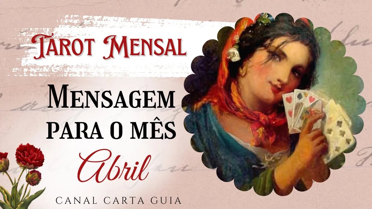 🌹[ABRIL 2023] MENSAGEM DO TAROT PARA VOCÊ PARA O MÊS DE ABRIL ✨️