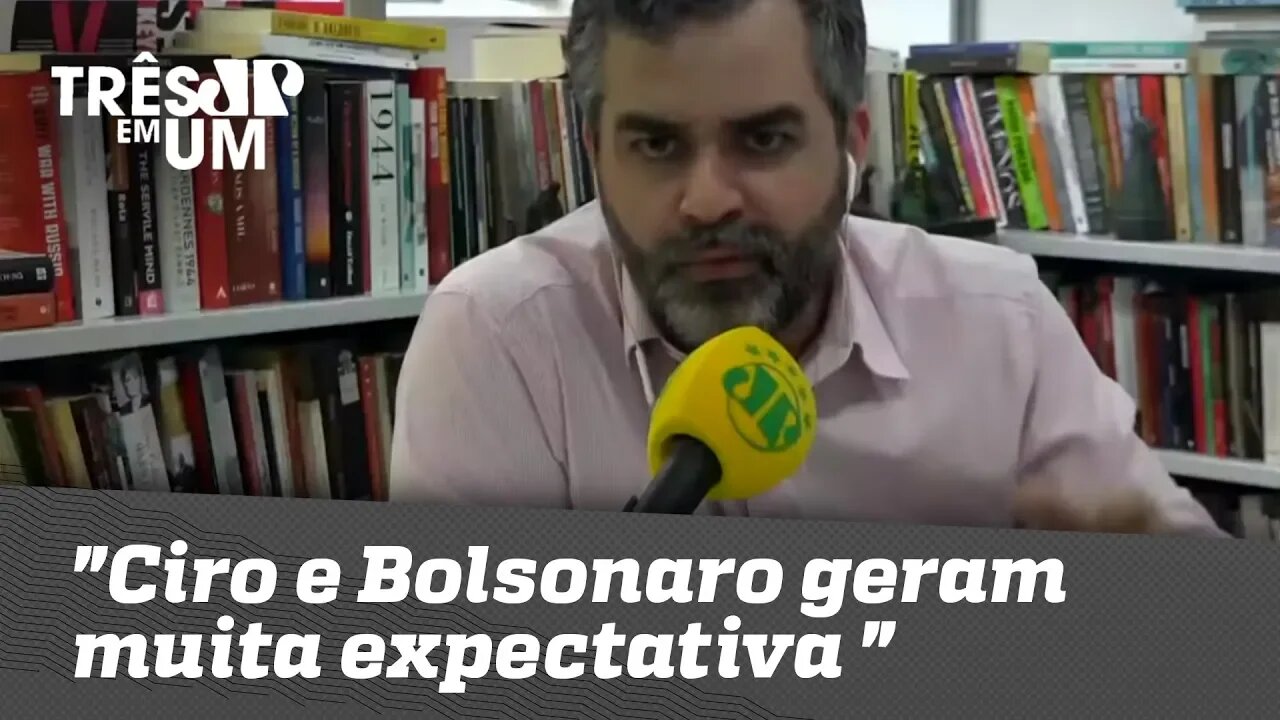 Carlos Andreazza: "Ciro e Bolsonaro geram muita expectativa e curiosidade"