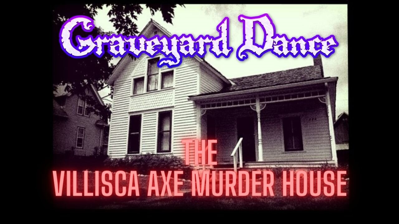 the Villisca Axe murders of 1912